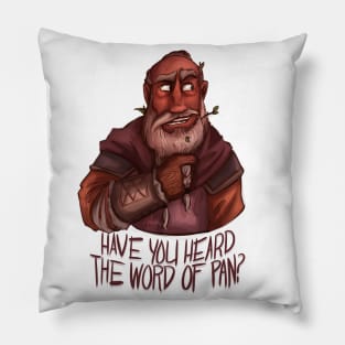 Have You Heard The Word of Pan? Pillow