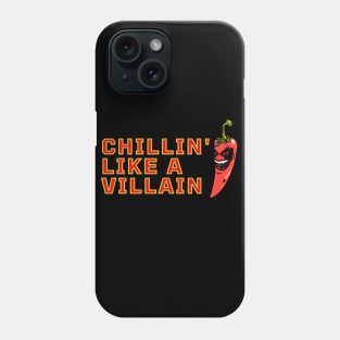 Just Chillin' Phone Case