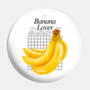 Banana Lover - Fruitarian Vegan Power Pin