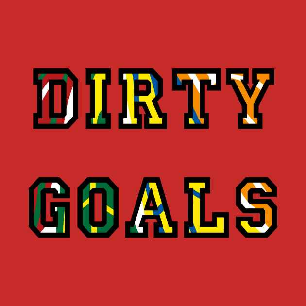 Dirty Goals by DirtyGoals