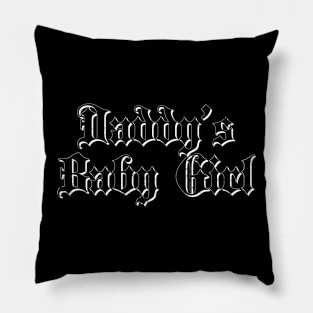 Daddy's Baby Girl Gothic Pillow