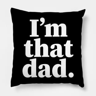 I'm that dad, Black dads matter, Black Dad, Dope Black dad Pillow