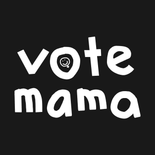 Whiteline Vote Mama T-Shirt