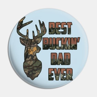 Best bucking Dad; funny hunting shirt; deer hunter; dad hunter; gift for hunter; fathers day gift; dad; buck; Pin