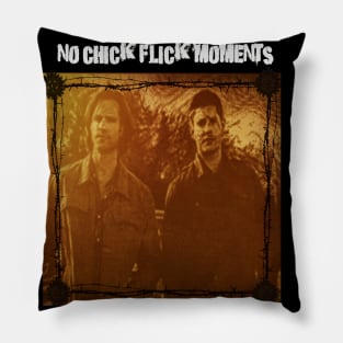 No Chick Flick Moments Pillow