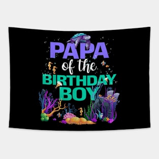 Papa Of The Birthday Boy Under The Sea B-Day Matching Family Tapestry