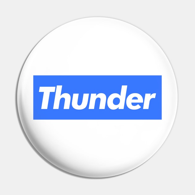 Thunder X Supreme Pin by okcdesign