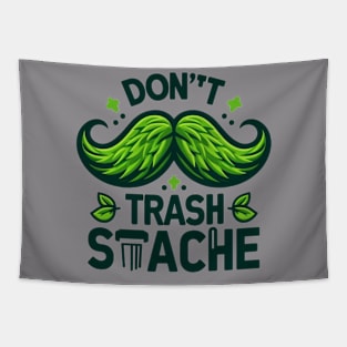 Don't Trash the Stache Tapestry