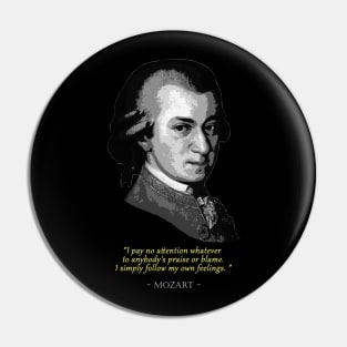 Mozart Quote Pin