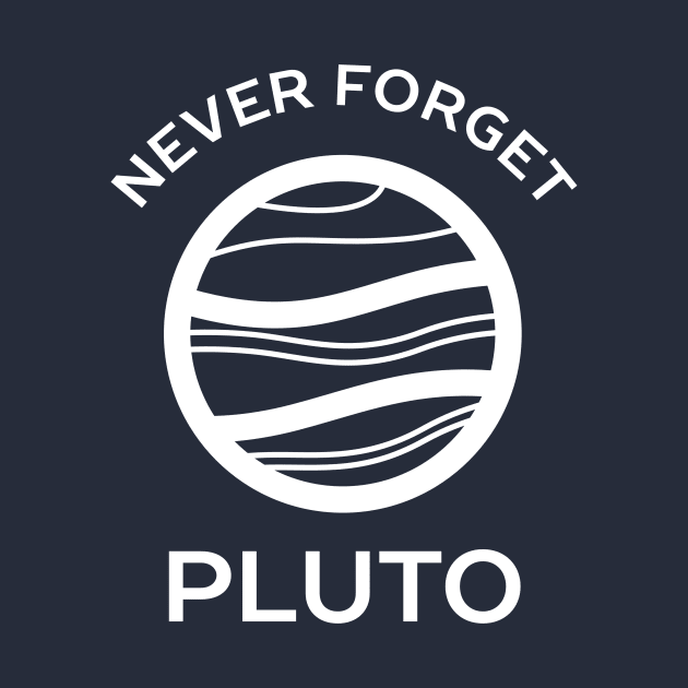 Never Forget Pluto Planet T-Shirt by happinessinatee