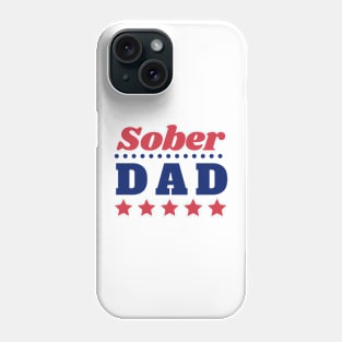 Sober Dad Phone Case