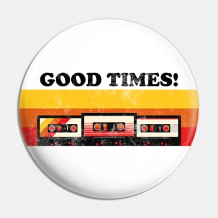 Good Times with my Mixtapes! Pin