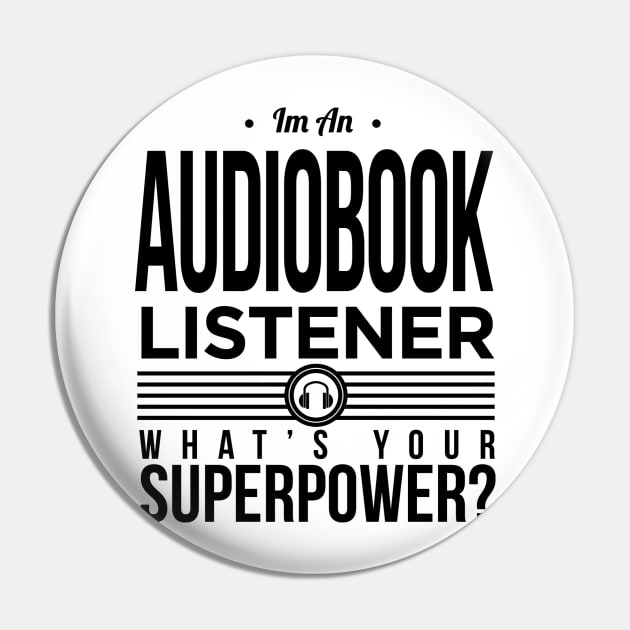 Audiobook Listener SuperPower Pin by SSArt