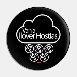 Llover hostias Pin