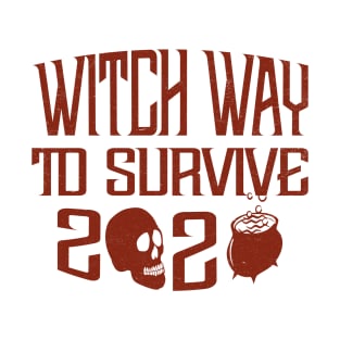 Witch Way To Survive T-Shirt