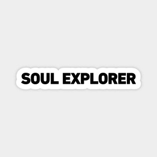 Soul Explorer - Minimalistic Typography Design Magnet