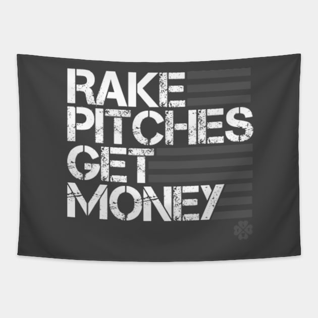 Rake Pitches Get Money Tapestry by YourLuckyTee