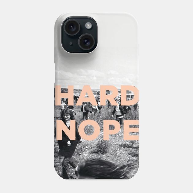 Hard Nope Phone Case by PaperKindness