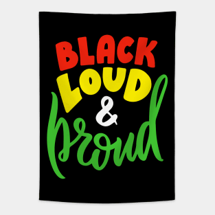 Black Loud and Proud Tapestry