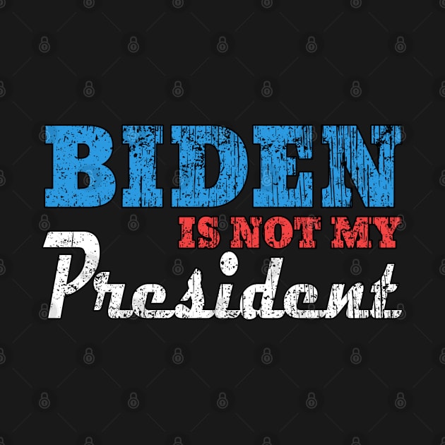 biden is not my president by Ghani Store