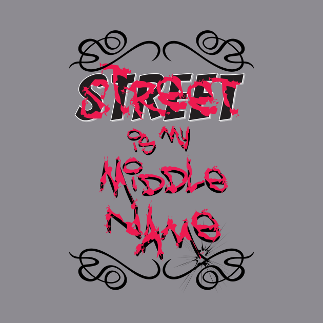 Street is my Middle Name by DISTINCT