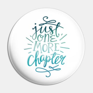 Reader Just One More Chapter Pin