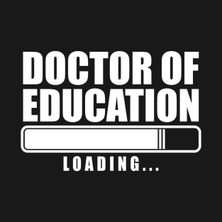 Doctor Of Education T-Shirt
