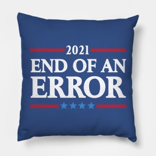 End of an Error Pillow