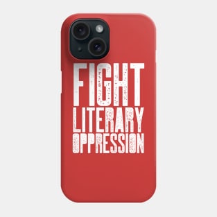 Fight Literary Oppression Phone Case