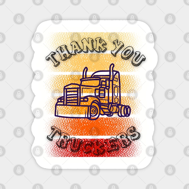 Thank you truckers Magnet by Mati.Z