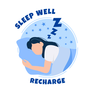 Sleep Well and Get Recharge T-Shirt