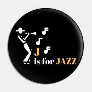 J is for Jazz Pin