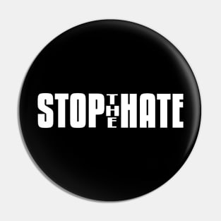 Stop the Hate Pin