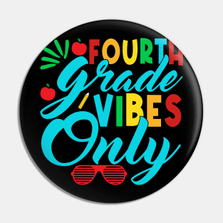4th Grade Vibes Only Teachers Boys Girls Funny Back To School Pin