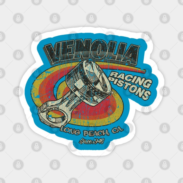 Venolia Racing Pistons 1946 Magnet by JCD666