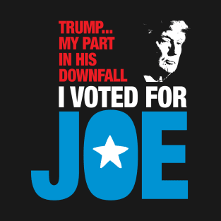 Voted for Joe (Blue) T-Shirt