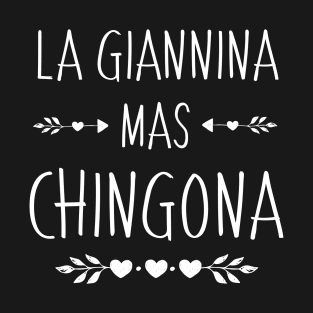 Spanish First Name Design - Giannina Mas Chingona T-Shirt