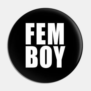 FemBoy Pin