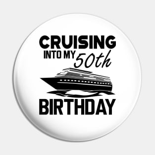 50th Birthday - Cruising in my 50th Birthday Pin