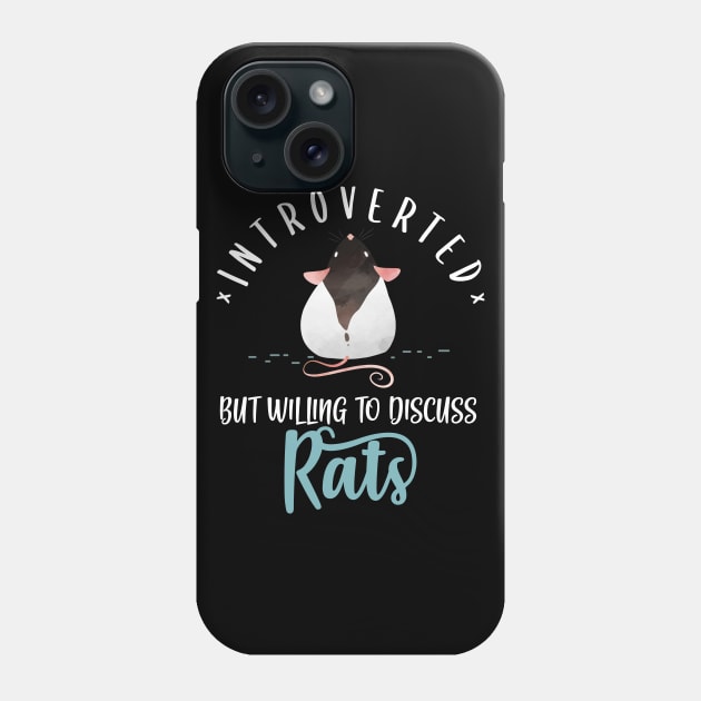 Introverted But Willing To Discuss Rats Phone Case by Psitta