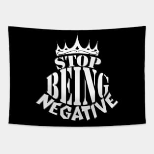 stop being negative Tapestry