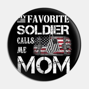 my favorite soldier calls me mom Pin