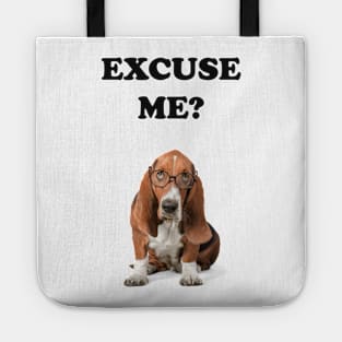 Excuse Me? Tote