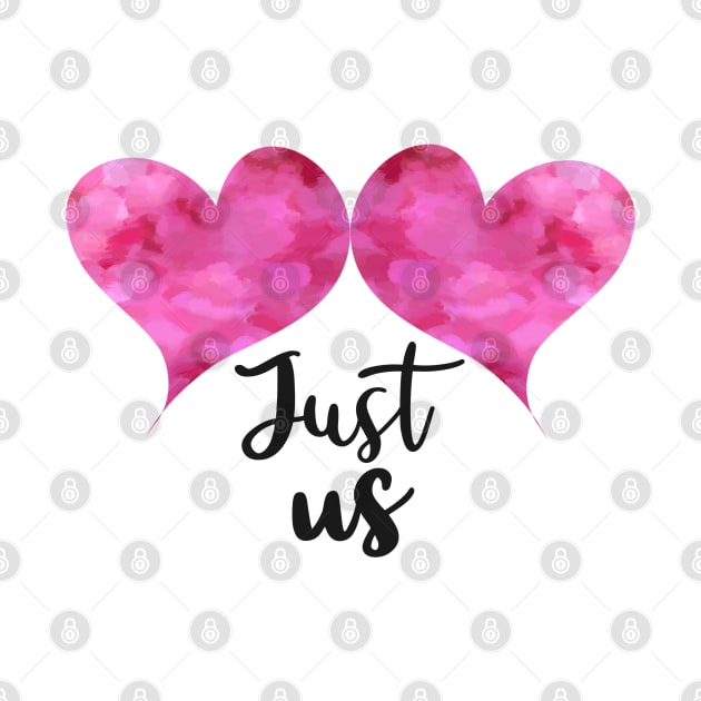 Just us with 2 Pink Watercolor Hearts - Love Celebrations by Star58
