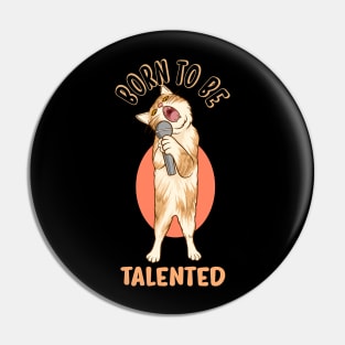 born to be talented Pin