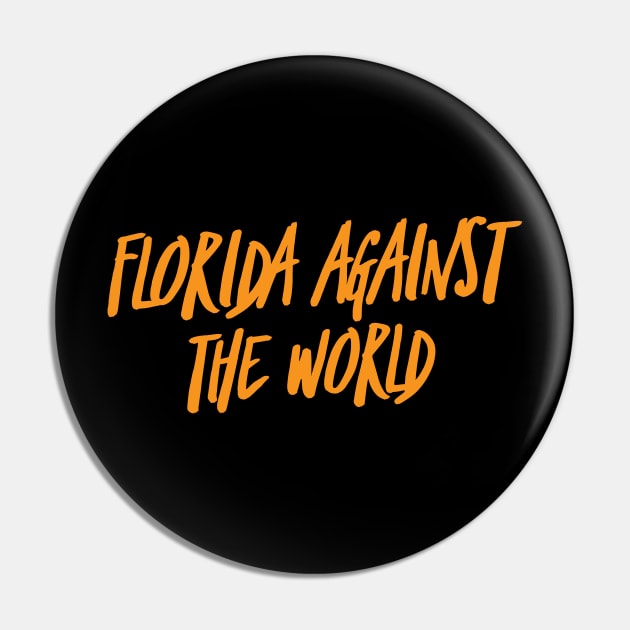 Florida against the world Pin by BuckeyeNation