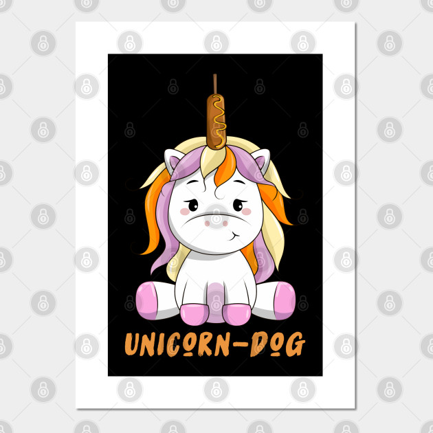 Unicorn Dog Unicorn Corn Dog Unicorn Corgi Dog Posters And Art