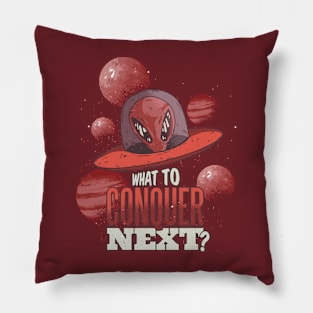 What to Conquer Next? UFO Alien Vintage Pillow