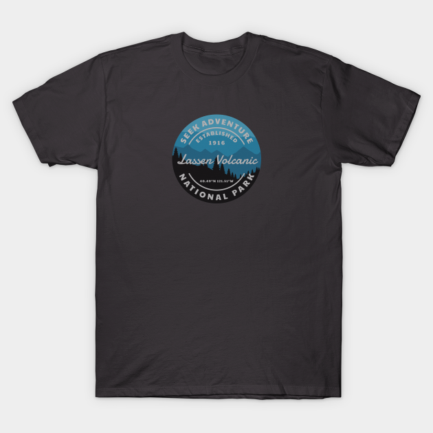 Discover Lassen Volcanic National Park - Lassen Volcanic National Park - T-Shirt