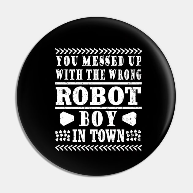 Robot Machine Gift Saying Boy Gift Pin by FindYourFavouriteDesign